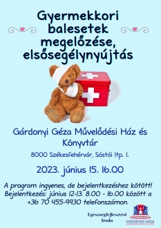 Újabb gyerekelsősegély-oktatást szerveznek június 15-én a Gárdonyi Géza Művelődési Házban